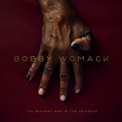 Womack, Bobby - The Bravest Man in the Universe - New LP