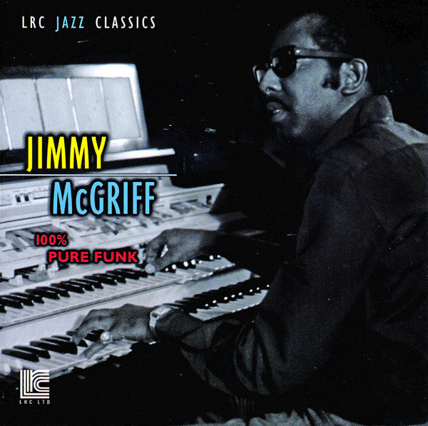 McGriff, Jimmy – 100% Pure Funk – New CD