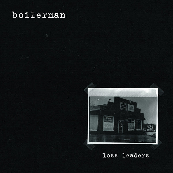 Boilerman – Loss Leaders – New LP