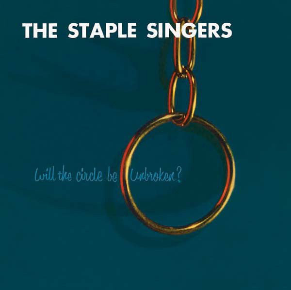 Staple Singers, The  - Will the Circle Be Unbroken [Import] – New LP