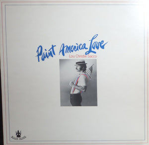 Sacco, Lou Christie  – Paint America Love – Used LP