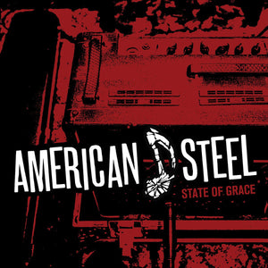 American Steel – State Of Grace - Used 7"