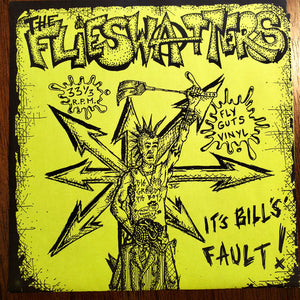The Flieswatters – It's Bill's fault! - Used 7"