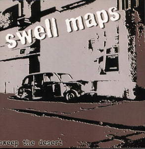 Swell Maps – Sweep the Desert – New LP