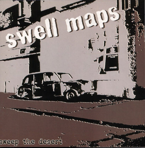 Swell Maps – Sweep the Desert – New LP