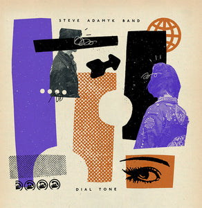 Steve Adamyk Band - Dial Tone - New LP