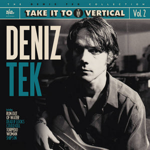 Tek, Deniz ‎–  Collection Vol. 2: Take it to the Vertical [IMPORT BLACK VINYL] – New LP
