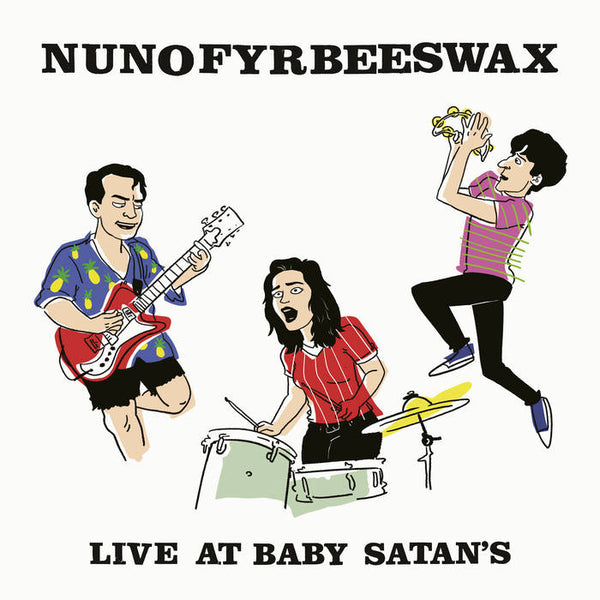 Nunofyrbeeswax – Live at Baby Satan's [IMPORT] – New LP