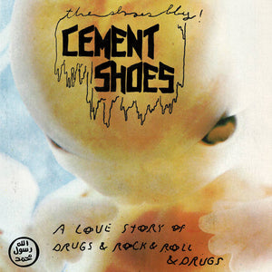 Cement Shoes - A Love Story of Drugs & Rock & Roll & Drugs [IMPORT] – New 7"
