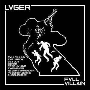 Lvger - Fvll Villain  –  New LP