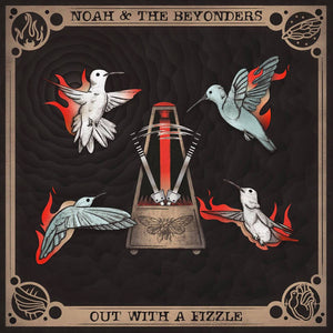 Noah & the Beyonders – Out With a Fizzle [COLOR VINY; Punk Rock 'n Roll] – New LP