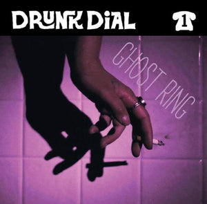 Drunk Dial #1 - Ghost Ring (color vinyl) MARKED DOWN - New 7"
