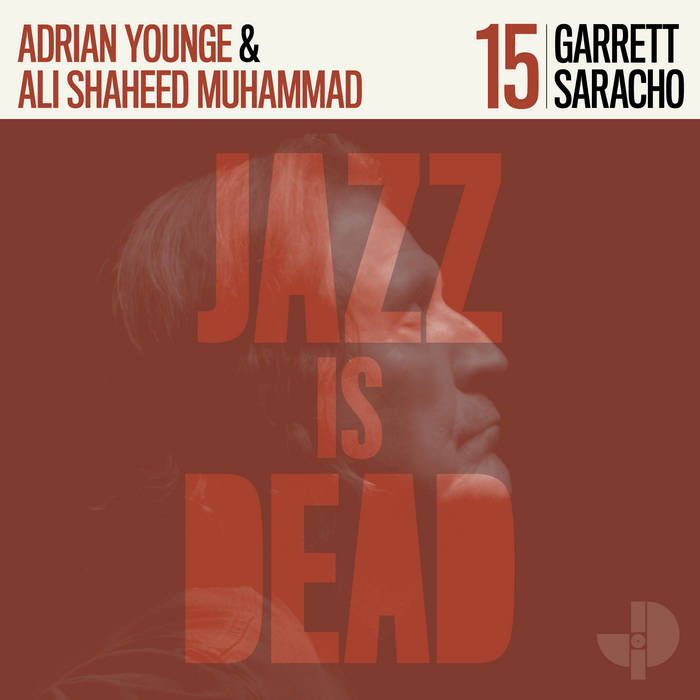 Garrett Saracho w/ Adrian Young and Ali Shaheed Muhammad  –  Jazz is Dead #15 [ORANGE VINYL] – New LP