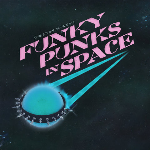 Blunda, Christian - Funky Punks in Space - New LP