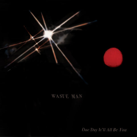 Waste Man - One Day It'll All Be You [WHITE VINYL] – New LP