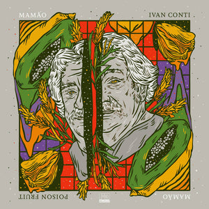 Conti, Ivan "Mamão" – Poison Fruit [IMPORT] – New LP