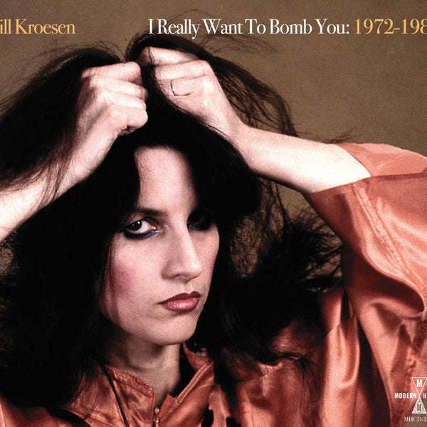 Kroesen, Jill – I Really Want To Bomb You: 1972 - 1984 [2xLP ORANGE VINYL] - New LP