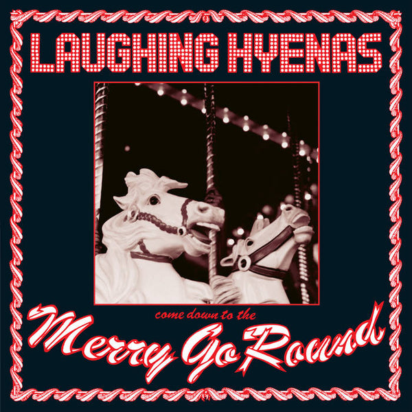 Laughing Hyenas  – Merry Go Round [w/ 5 bonus cuts]  – New LP