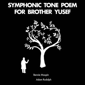 Bennie Maupin & Adam Rudolph –  Symphonic Tone Poem for Brother Yusef [IMPORT] – New LP