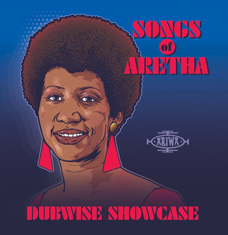 Various Artists – Songs of Aretha: Dubwise Showcase – New LP