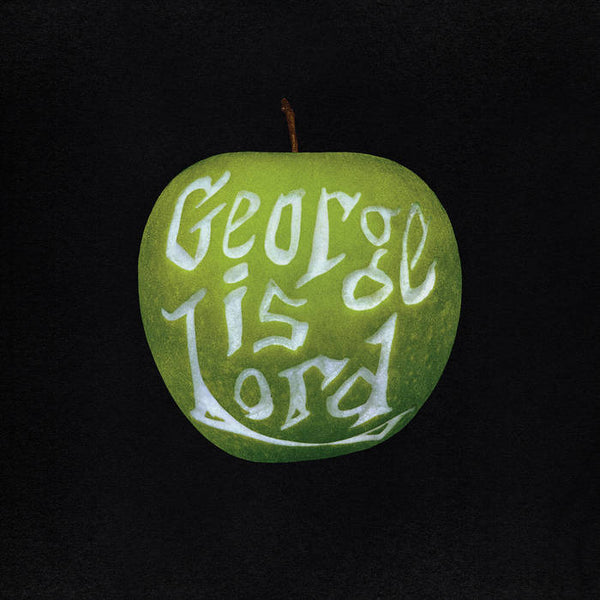 George Is Lord – My Sweet George – New LP