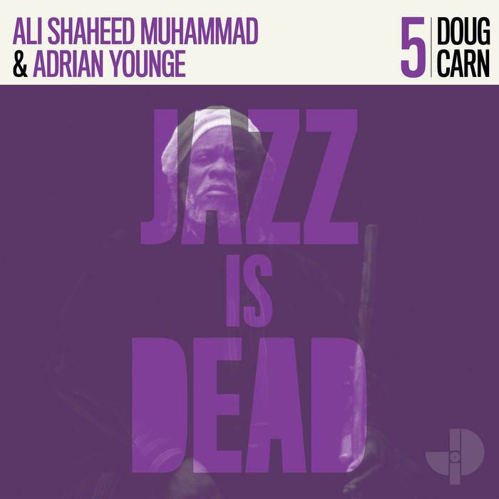 Carn, Doug –  Jazz is Dead 5 w/ Doug Carn, Ali Shaheed Muhammad, Adrian Younge [2xLP 45RPM– New LP