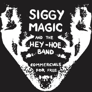 Siggy Magic And The Hey-Hoe Band ‎– Commercials For Free (1978 Vancouver PUNK!] – New 7"