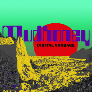 Mudhoney -  Digital Garbage - New LP