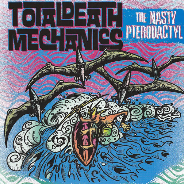 Total Death Mechanics – The Nasty Pterodactyl [BLUE VINYL; Instrumental Surf Rock] – New 7"