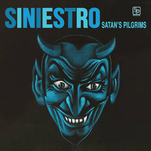 Satan's Pilgrims -  Siniestro - New LP