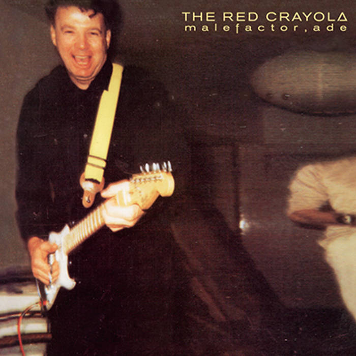 Red Crayola, The –   Malefactor, Ade – New LP
