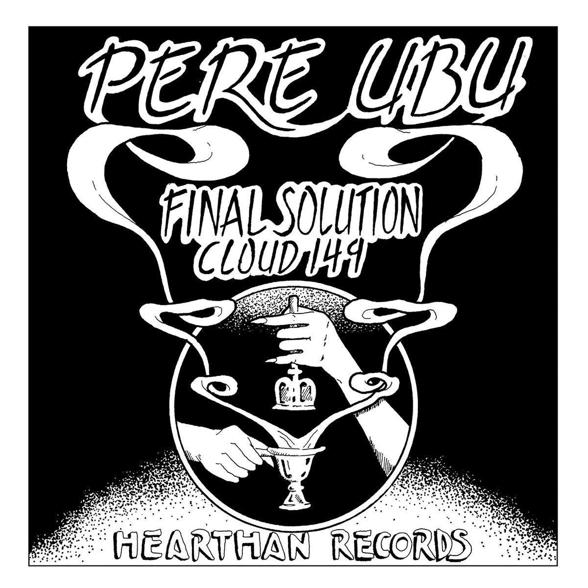 Pere Ubu – Final Solution / Cloud 149 – New 7"