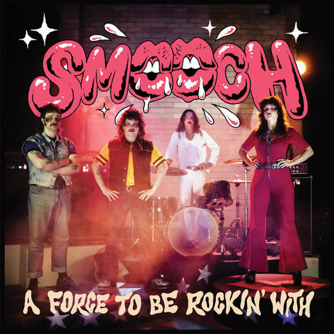 Smooch -  A Force to Be Rockin' With [IMPORT] – New LP