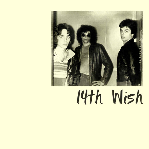 14th Wish – S/T [1980] – New 7"