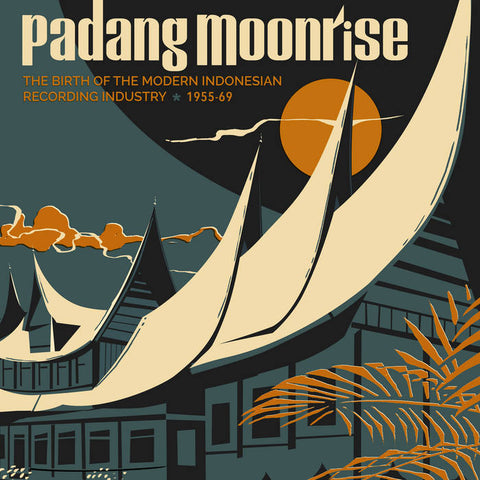 Various Artists - Padang Moonrise: The Birth of the Modern Indonesian Recording Industry (1955-69)   [2xLP + 7" + Booklet MPORT] – New LP