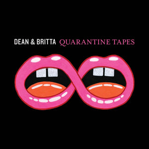 Dean & Britta -  Quarantine Tapes [covers from Britta (LUNA) and Dean LUNA/Galaxie 500]- New LP