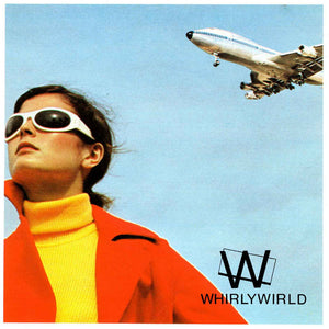 Whirlywirld - Complete Studio Works 1978 - '80 - New LP
