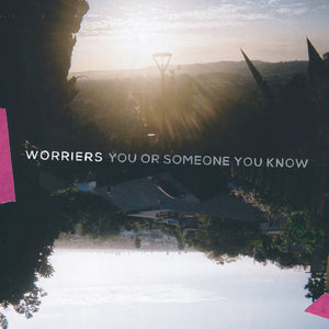 Worriers -  You or Someone You Know [Neon Magenta Vinyl] - New LP