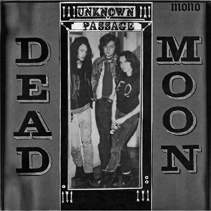 Dead Moon - Unknown Passage – New LP