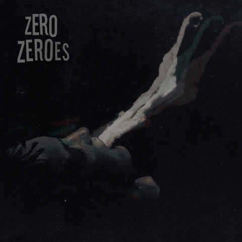 Zero Zeroes - S/T [IMPORT 1st PRESSING!] – New LP