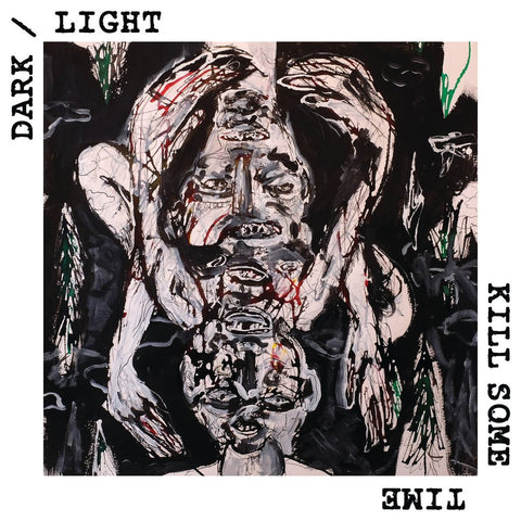 Dark/Light - Kill Some Time - New LP