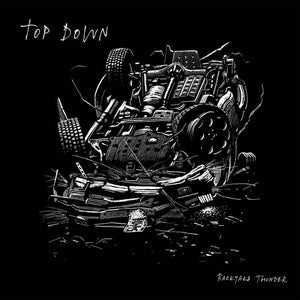 TOP DOWN – Backyard Thunder [IMPORT LIMITED PRESSING] – New LP