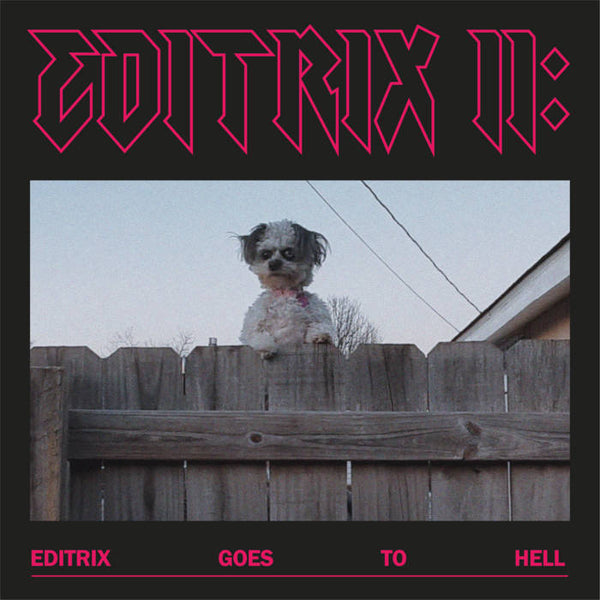 Editrix – Editrix II: Editrix Goes To Hell [MARKED DOWN] – New LP