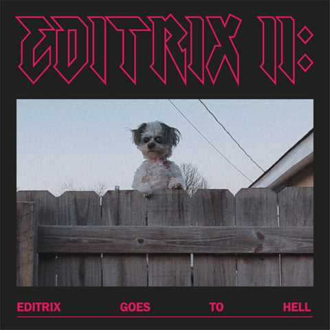 Editrix – Editrix II: Editrix Goes To Hell – New LP