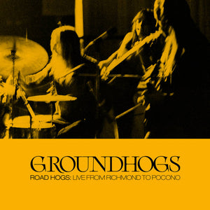 Groundhogs, The – Road Hogs: Live From Richmond To Pocono [3xLP + POSTER, etc.  IMPORT] – New LP