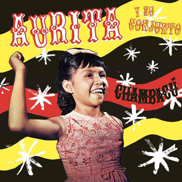 Aurita Y Su Conjunto – Chambacu - New LP