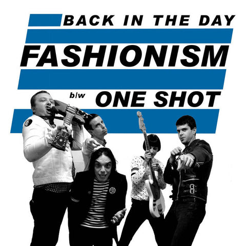 Fashionism ‎–  Back in the Day – New 7"