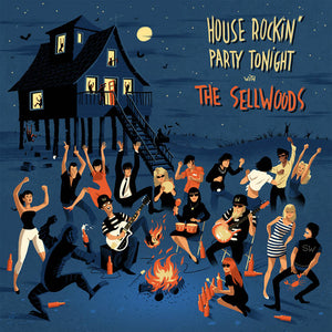 Sellwoods, The -  House Rockin' Party Tonight with THE SELLWOODS! [IMPORT] – New LP