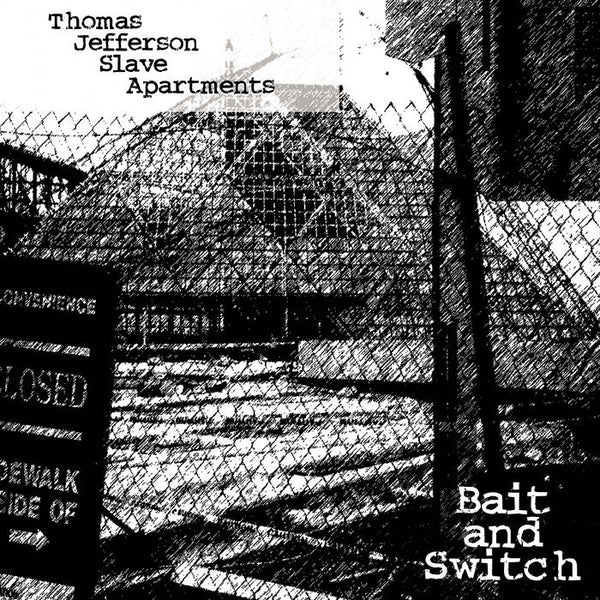 Thomas Jefferson Slave Apartments –  Bait And Switch [CLEAR VINYL] – New LP