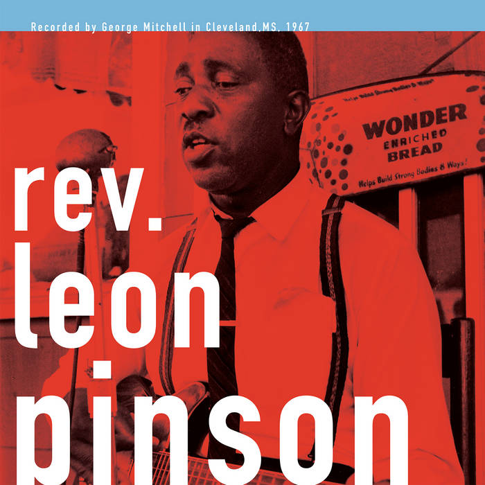 Pinson, Rev. Leon – Hush Somebody is Calling Me – New LP